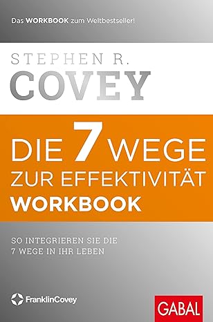 Die 7 Wege zur Effektivität