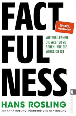 Factfulness / Wie ich lernte, die Welt zu verstehen